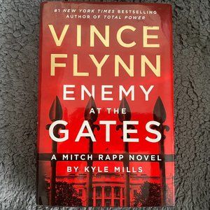 Enemy at the Gates by Flynn, Vince; Mills, Kyle-Hardcover First Edition Like New